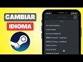 ✅ Cómo CAMBIAR el IDIOMA en STEAM | Tutorial Fácil y Rápido