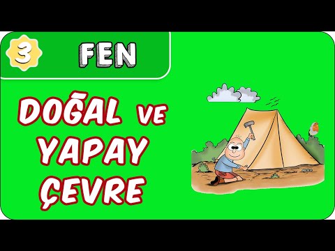 Doğal ve Yapay Çevre  | 3. Sınıf Fen evokul Kampı