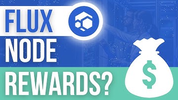 Flux Node Rewards - When & How much?