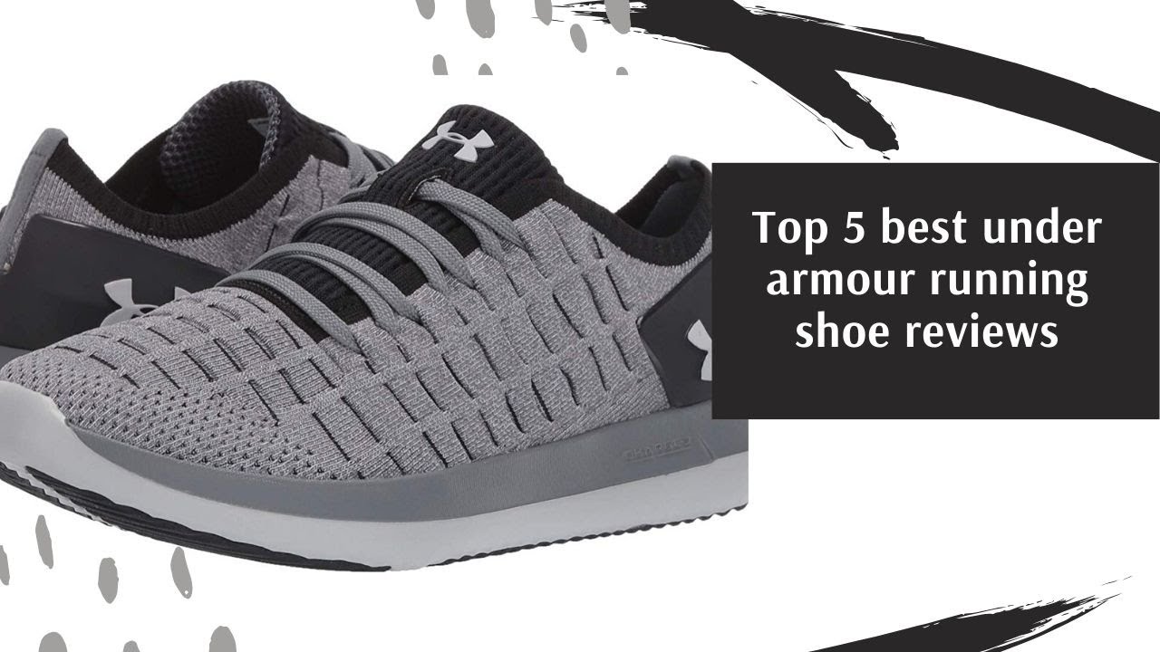 Top 5 best Under Armour Running Shoe Reviews - YouTube