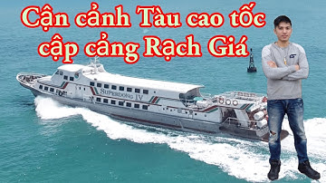 Cận cảnh tàu cao tốc Superdong cập cảng Rạch Giá mùa Covid || Viễn Dương TV