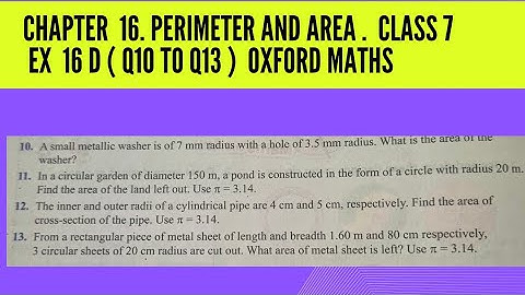 Ex 16 D (Q10 to Q13) Chp 16 Perimeter and Area. Class 7. Oxford Maths 