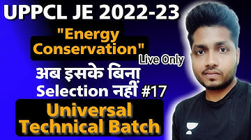 #17 UPPCL JE 2022-23 | Energy Conservation, Live Only* Depth Level Prep. | No Selection! Without it