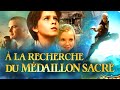 A la Recherche du Médaillon Sacré | Film d&#39;aventure complet en français