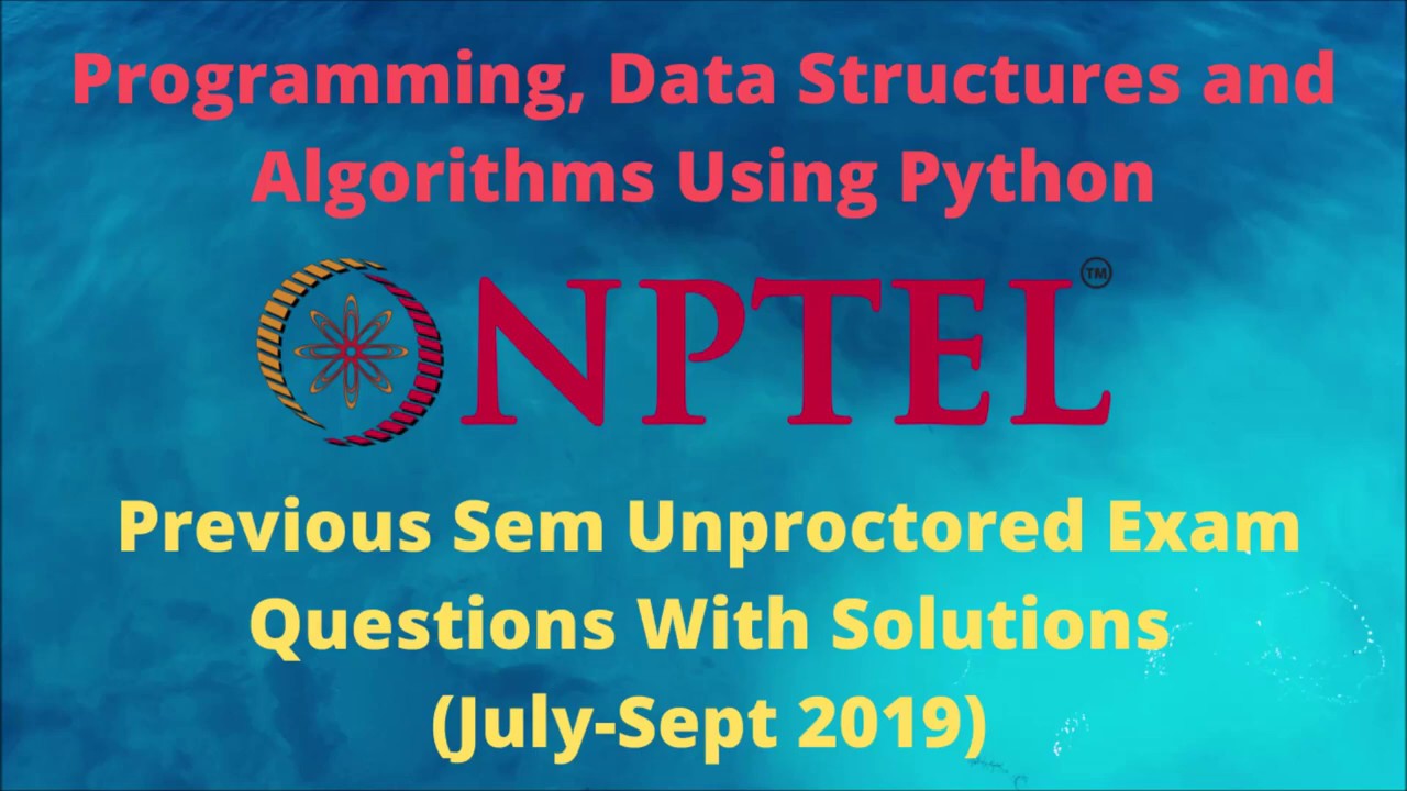 Previous Unproctored Exam Question & Solution | PDSA Python | NPTEL ...