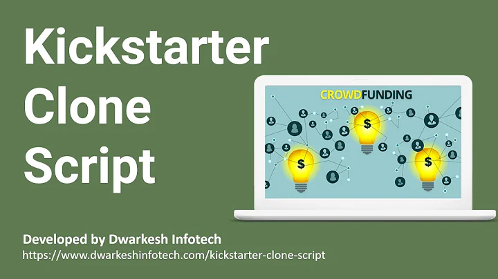 Kickstarter Clone Script: Start up your Fundraising business with Best Crowdfunding Script in 2018