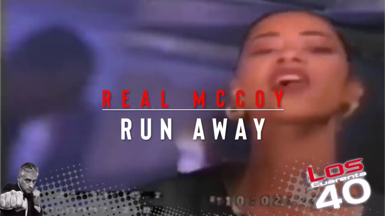 Real McCoy Run Away (Lenny B's Classic House Mix) YouTube Real McCoy Run Away (Lenny B's Classic House Mix) YouTube