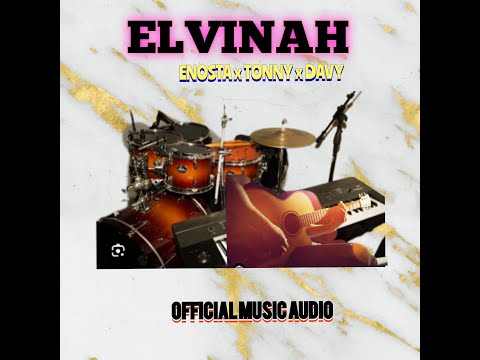 elvinah_enosta x tonny newton x davy (official music audio)