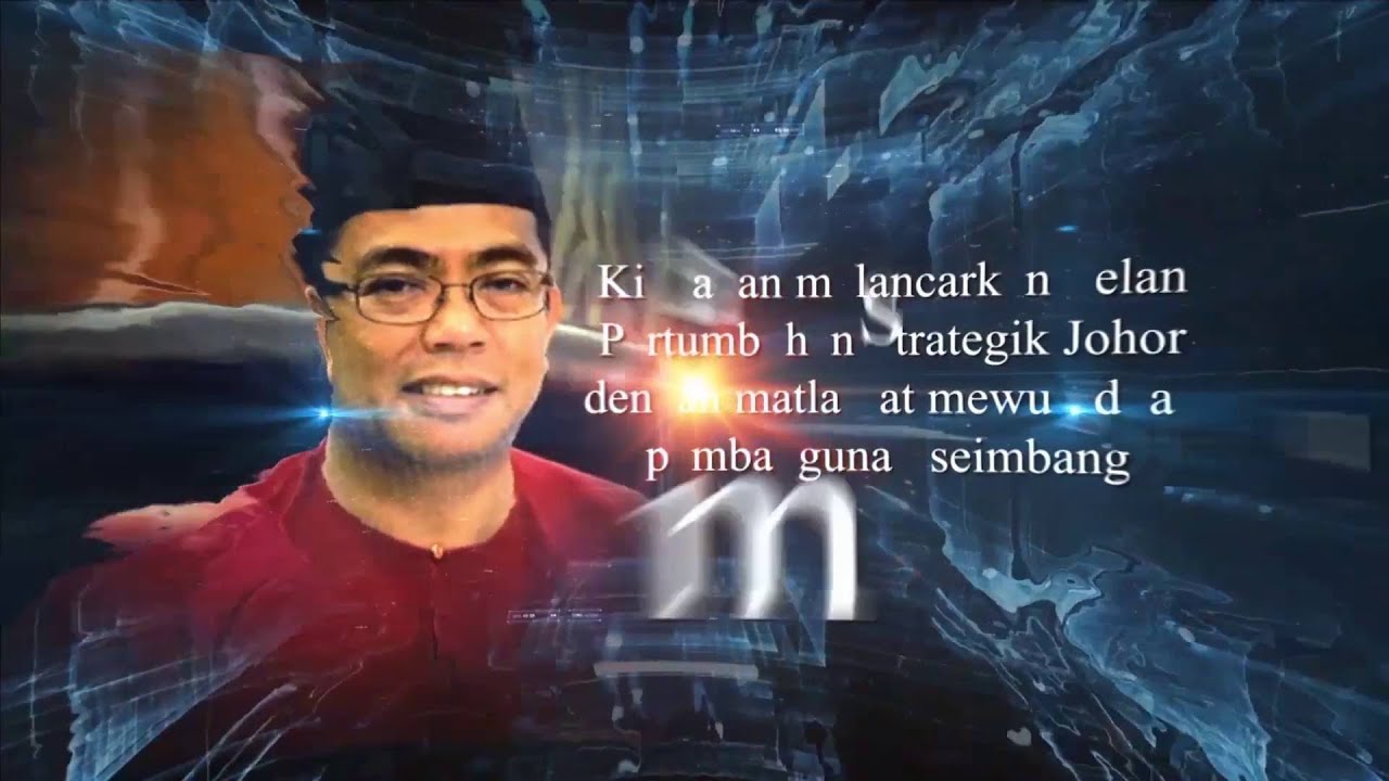 Pelan Pertumbuhan Strategik Johor 2016 2020 Youtube