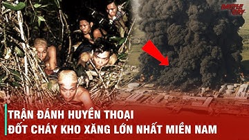 ĐẶC CÔNG RỪNG SÁC - NHỮNG CÂU CHUYỆN LY KỲ CÙNG ĐÒN SẤM SÉT VÀO KHO XĂNG NHÀ BÈ