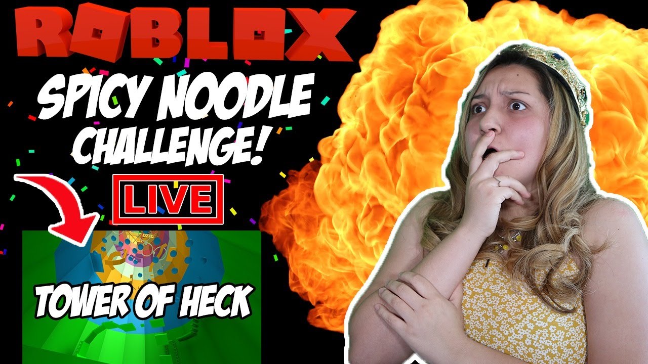 Day 3 Roblox 2k Subs Celebration And Tower Of Heck Spicy Noodle Challenge 100 Likes Youtube - spicy noodles roblox