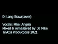 Di Lang Ikaw(cover)- DJ Mike ft. Mhel Angela