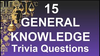 15 Trivia Questions (General Knowledge) #8 ⭐ | General Knowledge Questions &amp; Answers |