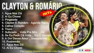 Clayton & Romário ~ As Melhores Músicas ~ Água Nos Zói, Ai Eu Chorei, Pingaiada, Clayton E Romário