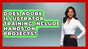 Does Adobe Illustrator Training Include Hands-On Projects? | Design Tool Unlocked News
