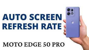 How to SET the SCREEN REFRESH RATE to AUTO on the MOTO EDGE 50 PRO!