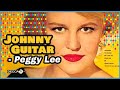 [쟈기] Peggy Lee - Johnny Guitar 1963