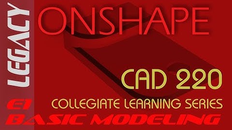 E1 Onshape - Basic Modeling Tutorial for Beginners