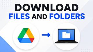 How To Download Files and Folders From Google Drive