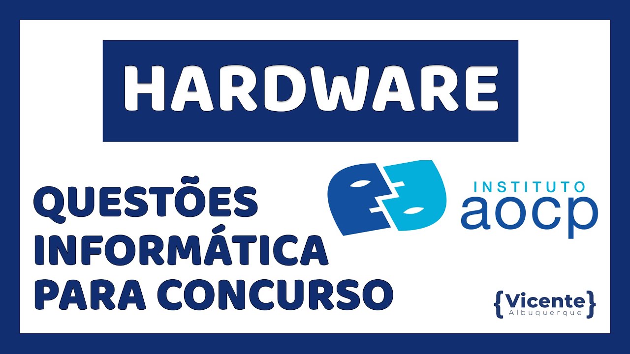 Instituto AOCP - Informática - Questões Comentadas Hardware