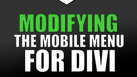 How to Modify the Divi Mobile Menu Style