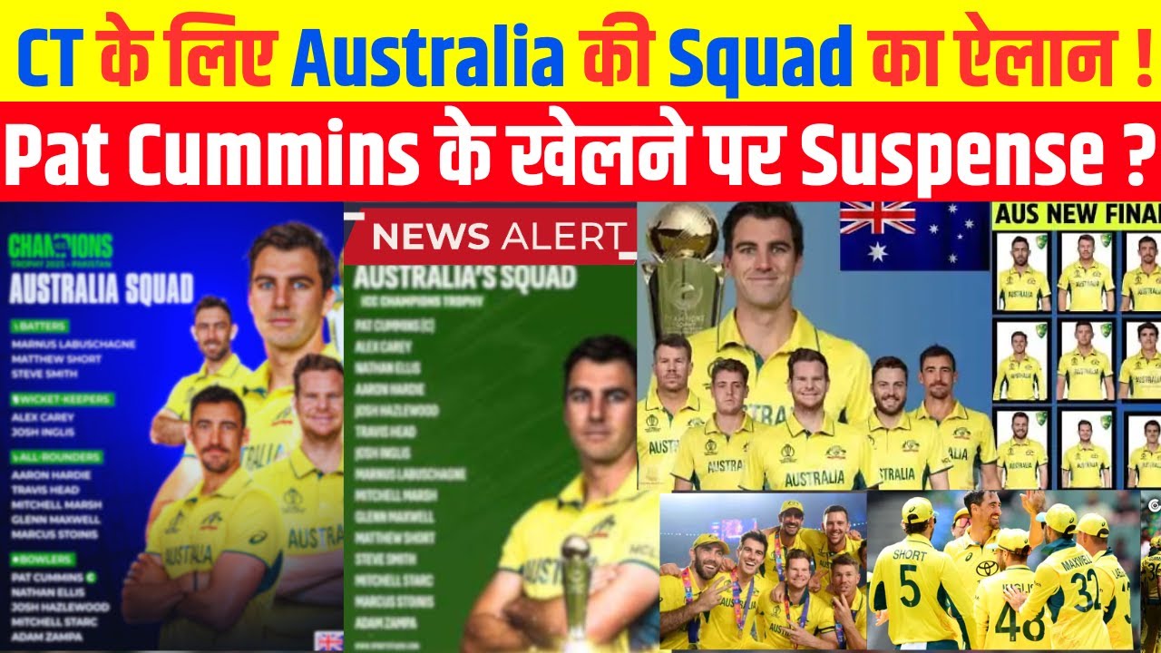 Australia's 2025 Champions Trophy squad: Cummins in despite injury; star pacer left out