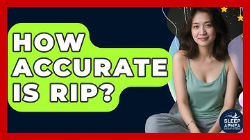 How Accurate Is RIP? - Sleep Apnea Support Network