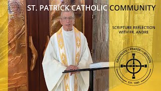Scripture Reflection: 5th Sunday of Easter (Fr. André)