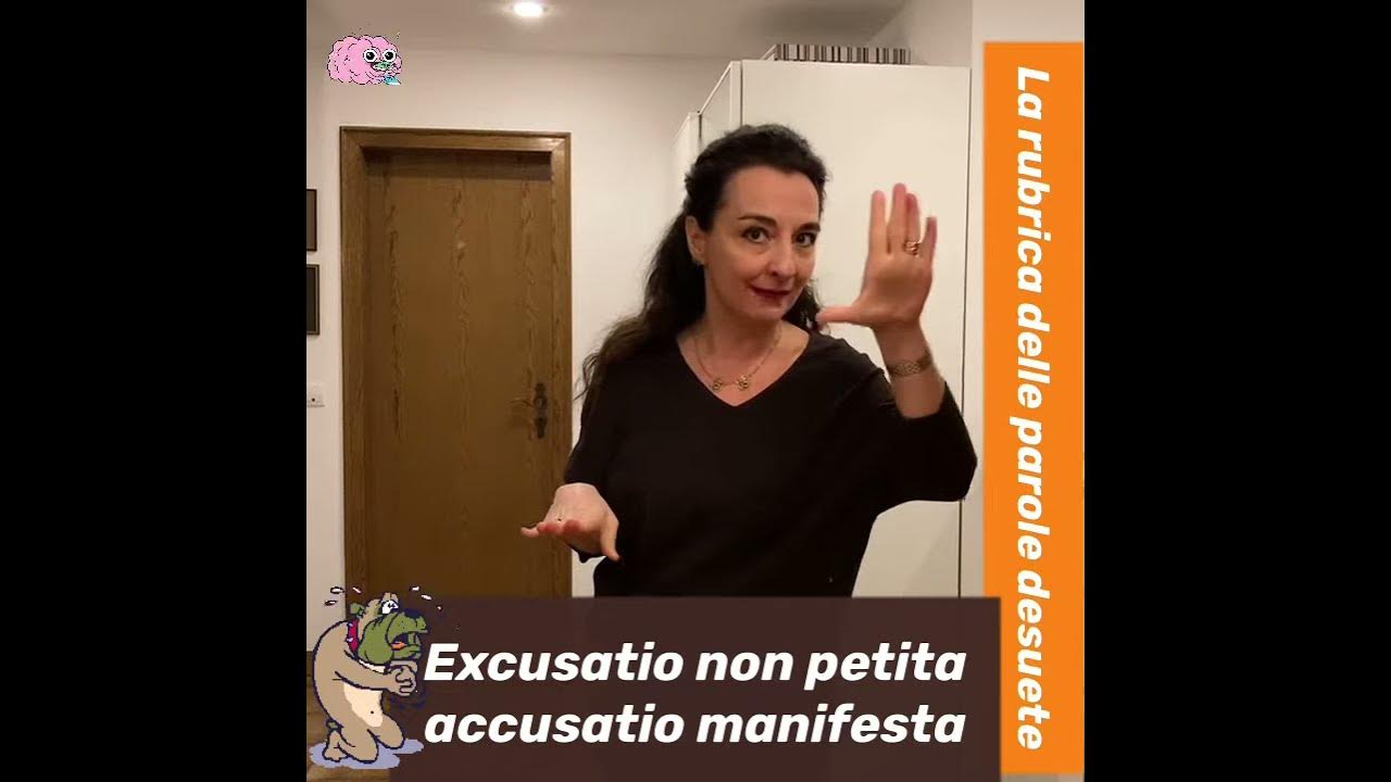 EXCUSATIO NON PETITA ACCUSATIO MANIFESTA (Il peso delle parole Giada Trebeschi) YouTube