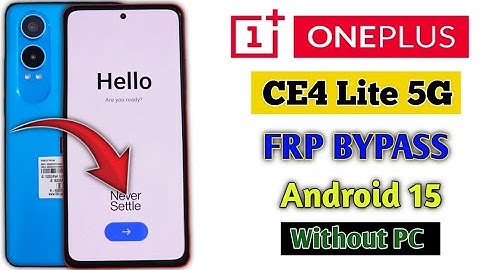 OnePlus Nord Ce4 Lite 5g FRP BYPASS 2025 | Android 15|OnePlus Cph2619 Gmail/Google Account Bypass ✔️