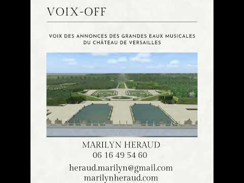 Vidéo La voix-off c'est aussi ça! Jusque dans les jardins du Château de Versailles 👑⚜️⛲️ Marilyn HERAUD