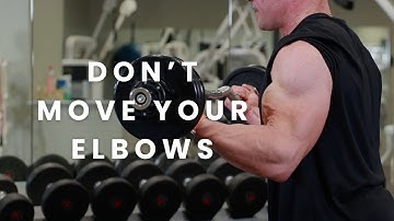 Stop Moving Your Elbow for Bigger Biceps | Fix Your Bicep Curl Form