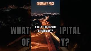 What is the capital of Germany?