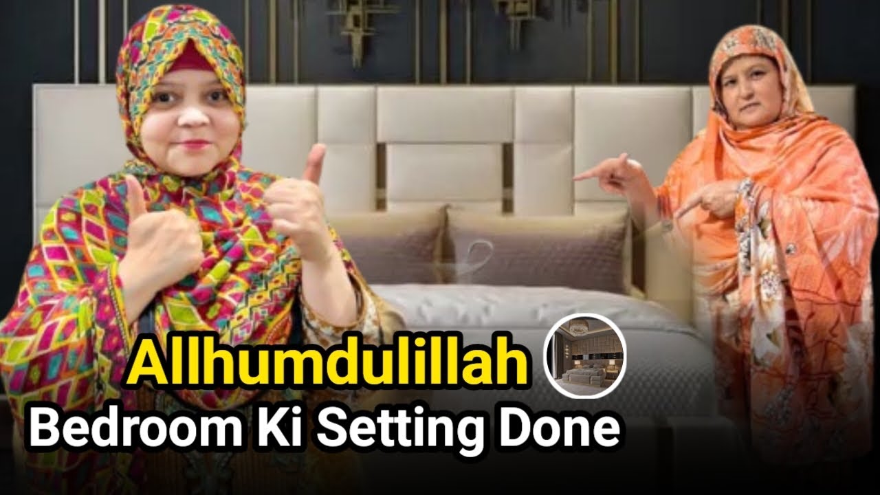 Waheed π Allhumdulillah Bedroom Ki Setting Done π | Muqadas Waheed Family | β¦249 ...