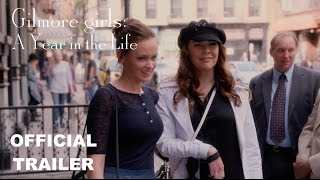 Gilmore Girls: A Year in the Life | Official Trailer [HD] | Netflix