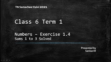 TN Samacheer |Class 6 Chapter 1 | Exercise 1.4 Solved | Maths| Easily Explained