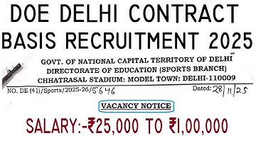 DOE DELHI NEW CONTRACT BASIS RECRUITMENT 2025 | SALARY 25,000 TO 1,00,000 | LAST DATE 10.12.2025