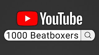 Trying To Find 1000 Beatboxing Content Creators