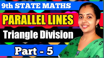 TRIANGLE DIVISION|PART 5|PARALLEL LINES| 9TH STATE MATHS  CHAPTER 6|SCERT SYLLABUS|CLASS 9 MATHS
