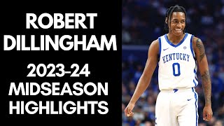 Robert Dillingham 2023-24 Kentucky Wildcats Midseason Highlights