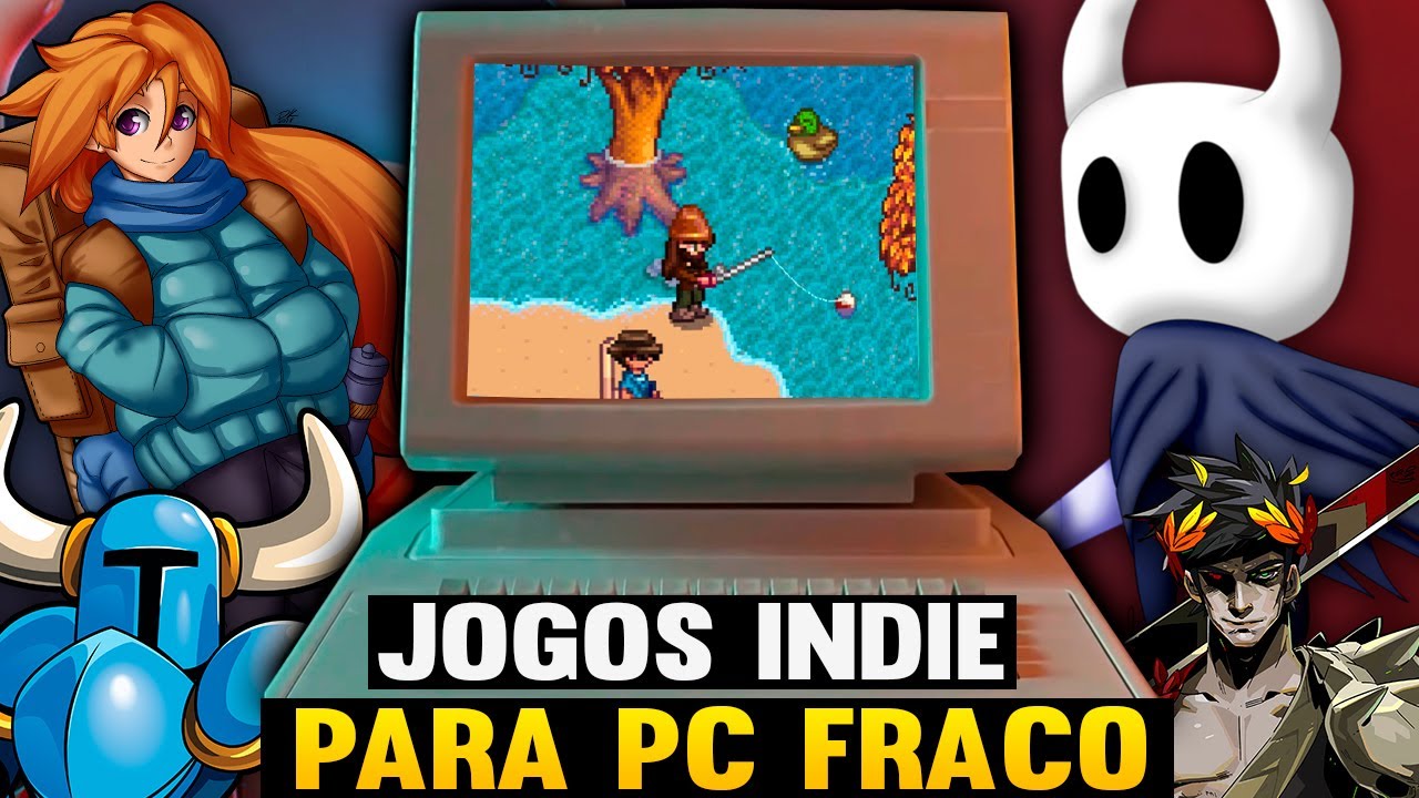 Jogos indie para PC fraco: tem muita coisa para jogar sim!