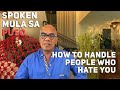 Spoken Mula Sa Puso: How To Handle People Who Hate You