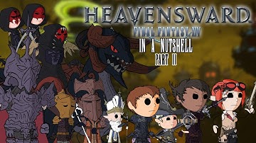 Final Fantasy XIV Heavensward In a Nutshell! Part 2 (Animated Parody)