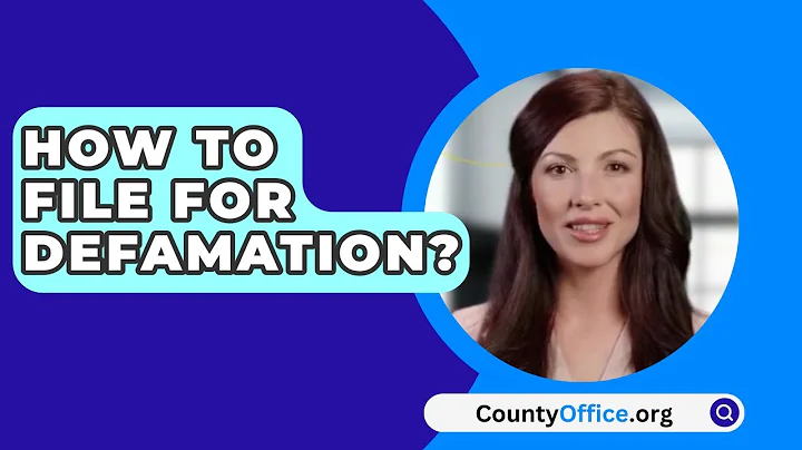 How To File For Defamation? - CountyOffice.org