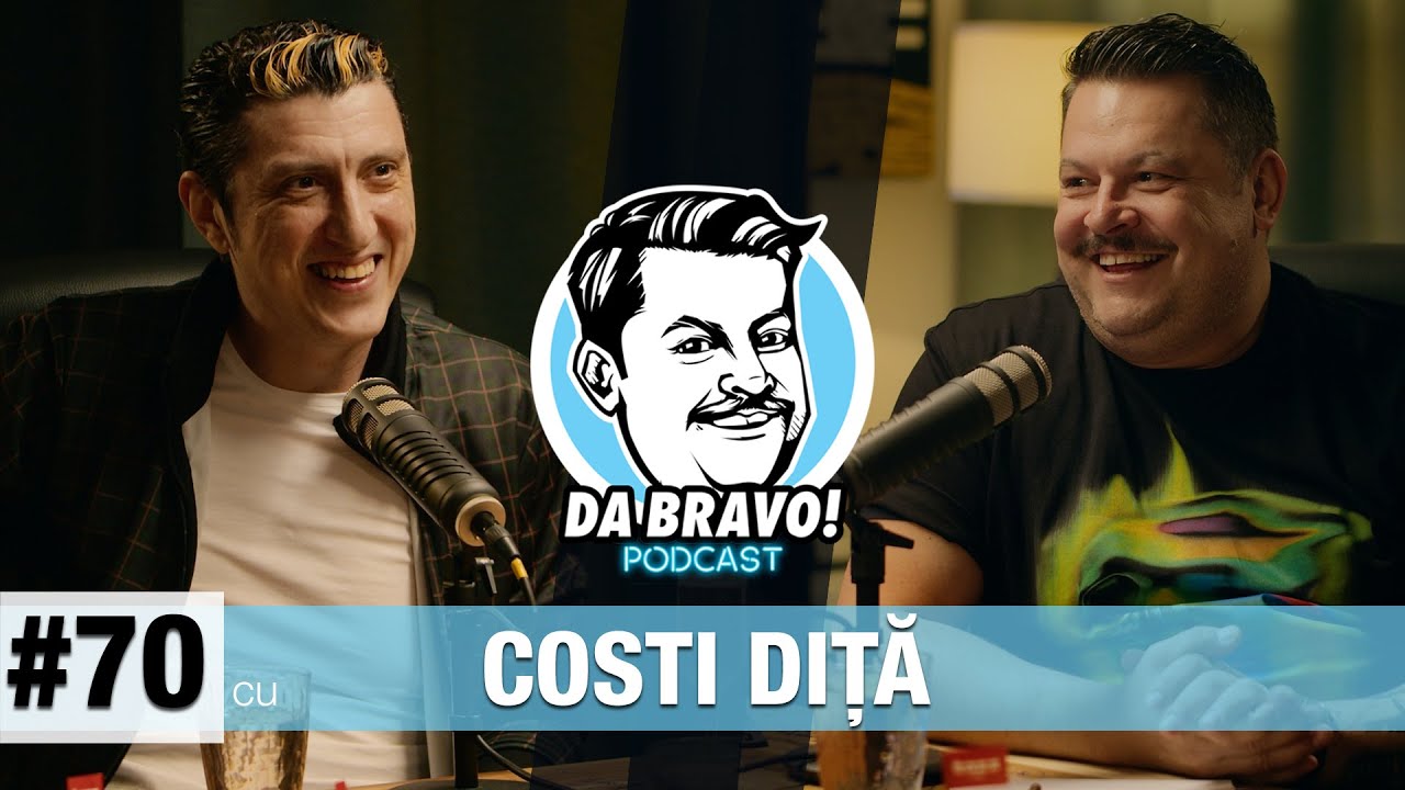 DA BRAVO! Podcast #70 cu Costi Diță 2023