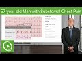 Cardiac Case: 57-year-old Man with Substernal Chest Pain – Cardiology | Lecturio