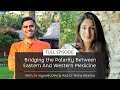 Bridging the Polarity Between Eastern And Western Medicine | Dr Vignesh Devraj &amp; Dr Nisha Khanna