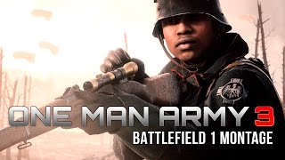 ONE MAN ARMY 3 - Battlefield 1 Montage by TheBrokenMachine (60fps) screenshot 4