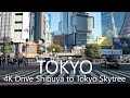 4K Tokyo Drive | Shibuya - Tokyo Station - Asakusa - Skytree