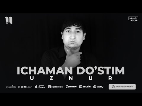 Uznur — Ichaman do’stim (audio 2023)